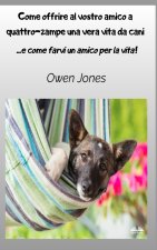 Come Offrire Al Vostro Amico A Quattro-zampe Una Vera Vita Da Cani