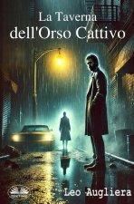 La Taverna Dell`Orso Cattivo