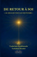 De Retour À Soi