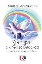 Spectre Et Le Pont Pour L`Arc-en-ciel