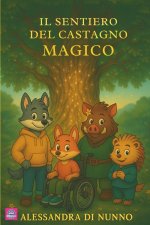 Il Sentiero del Castagno Magico