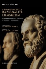 L'invenzione della razionalità filosofica