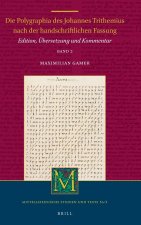 Die Polygraphia des Johannes Trithemius nach der handschriftlichen Fassung (Band 2)