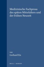 Medizinische Fachprosa des späten Mittelalters und der frühen Neuzeit