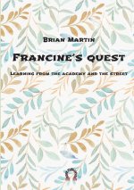 Francine's quest.