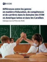 Différences entre les genres en matière d'éducation, de compétences et de carrières dans le domaine des STIM en Amérique latine et dans les Caraïbes