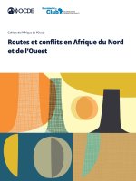 Routes et conflits en Afrique du Nord et de l'Ouest