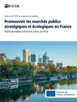 Promouvoir les marchés publics stratégiques et écologiques en France