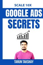 Scale 10X Google Ads Secrets