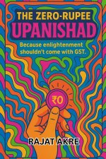 The Zero Rupee Upanishad