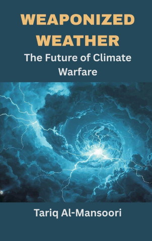 Weaponized Weather