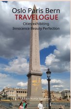 Oslo Paris Bern Travelogue