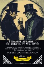 L'ÉTRANGE AFFAIRE DU DR. JEKYLL ET MR. HYDE | French Version of The Strange Case of Dr Jekyll and Mr Hyde
