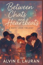 Between Chats and Heartbeats | A Boys' Love Trilogy