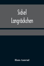 Sidsel Langröckchen
