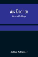 Aus Kroatien
