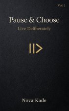 Pause & Choose