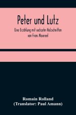 Peter und Lutz; Eine Erzählung mit sechzehn Holzschnitten von Frans Masereel