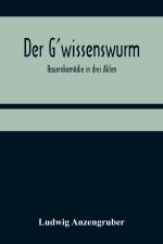 Der G'wissenswurm