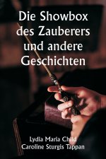Die Showbox des Zauberers und andere Geschichten