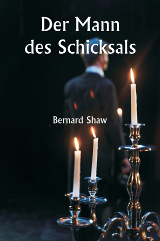Der Mann des Schicksals