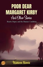 Poor, Dear Margaret Kirby and Other Stories