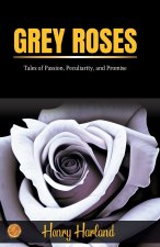 Grey Roses