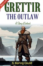 Grettir The Outlaw