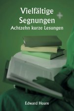 Vielfältige Segnungen Achtzehn kurze Lesungen