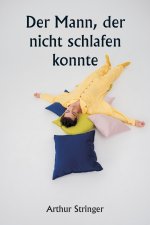 Der Mann, der nicht schlafen konnte