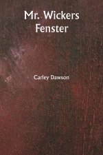 Mr. Wickers Fenster