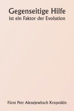 Gegenseitige Hilfe ist ein Faktor der Evolution