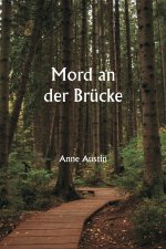 Mord an der Brücke