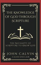 The Knowledge of God Through Scripture