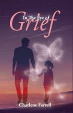 In The Eye Of Grief
