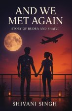And We Met Again (Story of Rudra and Shaivi)