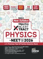 Disha New Syllabus Objective NCERT Xtract Physics for NEET 2026 (UG) with Previous Year & Practice Question Bank | Theory, NCERT MCQs, Tips on your Fi