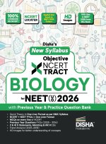 Disha New Syllabus Objective NCERT Xtract Biology for NEET 2026 (UG) with Previous Year & Practice Question Bank | Theory, NCERT MCQs, Tips on your Fi