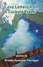 Love Letters from Cuckold Creek