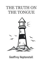 THE TRUTH ON THE TONGUE