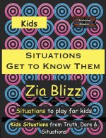 Kids Situations - Get to Know Them