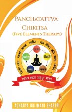 Panchtattva Chikitsha (The Five Elements Therapy)