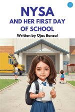 Nysa And Her First Day Of School