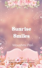 Sunrise Smiles Poems of Nature, Emotion, and Quiet Wisdom