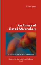 An Amore of Elated Melancholy A tenderness born in reflecting memories