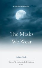 The Masks We Wear Reflections on Hidden Pain and Inner Turmoil.