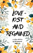 Love-lost and regained