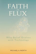 Faith in Flux