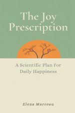 The Joy Prescription