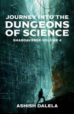 Journey Into the Dungeons of Science